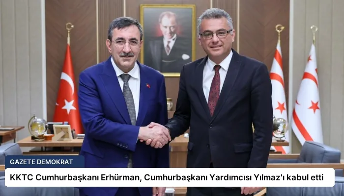 KKTC Cumhurbaşkanı Erhürman, Cumhurbaşkanı Yardımcısı Yılmaz’ı kabul etti