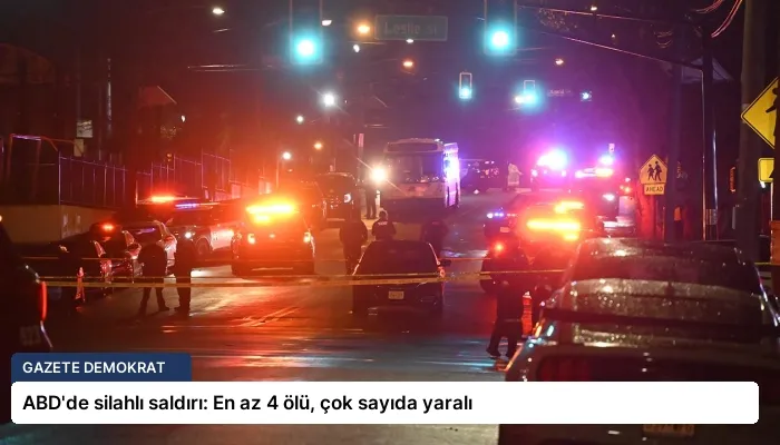 ABD’de silahlı saldırı: En az 4 ölü, çok sayıda yaralı