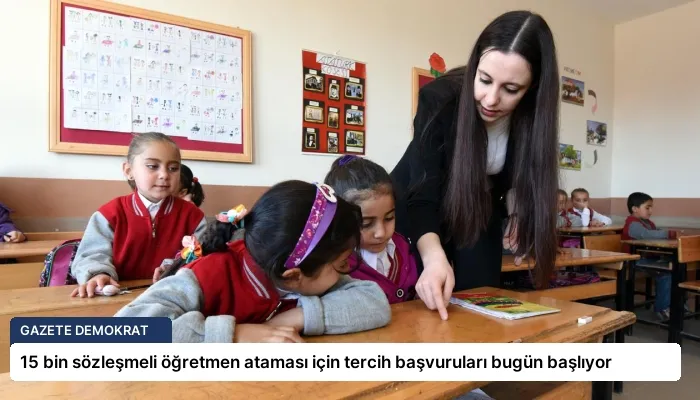 15 bin sözleşmeli öğretmen ataması için tercih başvuruları bugün başlıyor