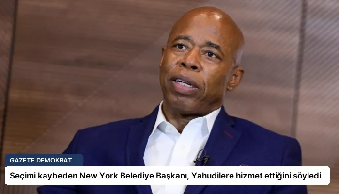 Seçimi kaybeden New York Belediye Başkanı, Yahudilere hizmet ettiğini söyledi
