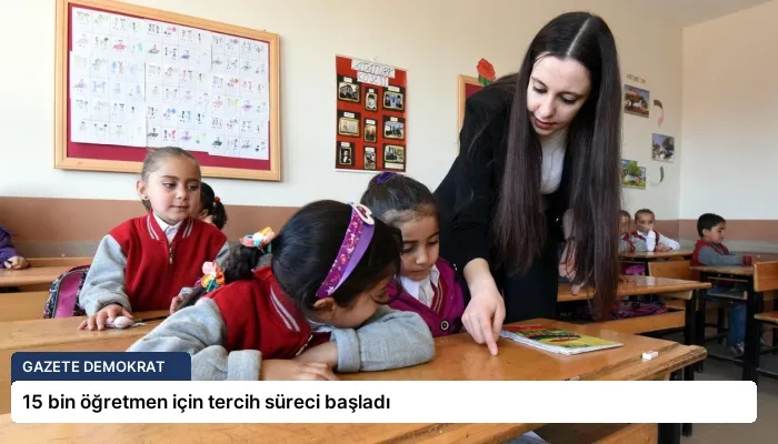 15 bin öğretmen için tercih süreci başladı