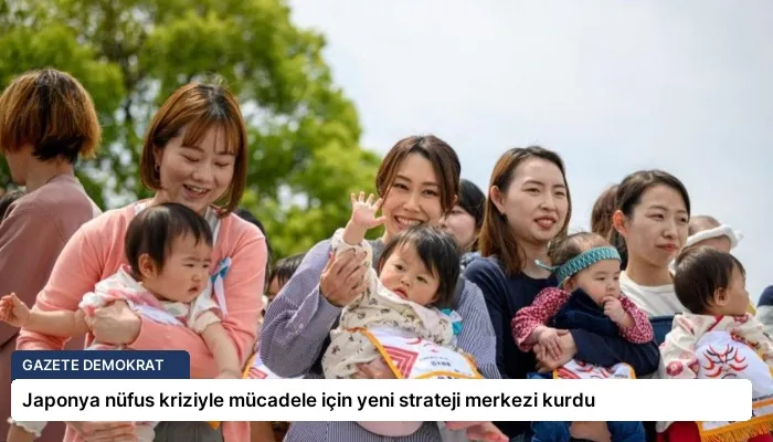 Japonya nüfus kriziyle mücadele için yeni strateji merkezi kurdu