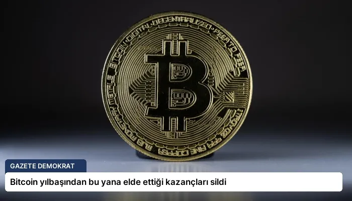 Bitcoin yılbaşından bu yana elde ettiği kazançları sildi