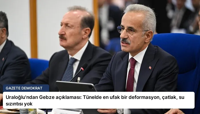 Uraloğlu’ndan Gebze açıklaması: Tünelde en ufak bir deformasyon, çatlak, su sızıntısı yok