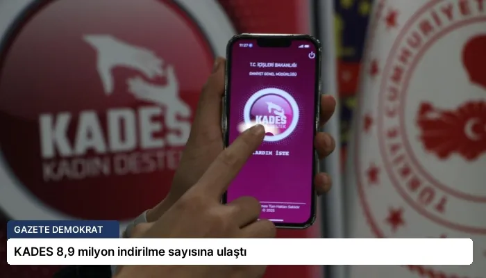 KADES 8,9 milyon indirilme sayısına ulaştı