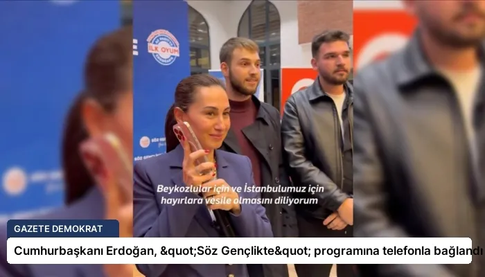 Cumhurbaşkanı Erdoğan, "Söz Gençlikte" programına telefonla bağlandı