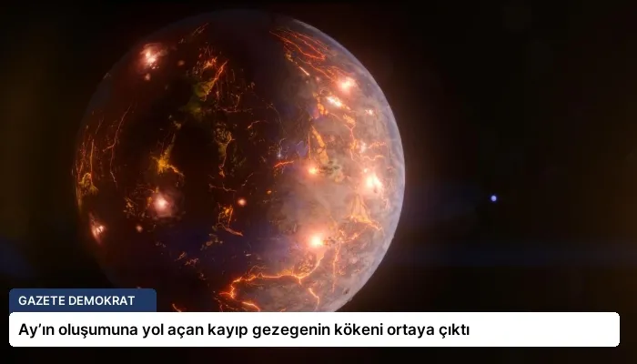 Ay’ın oluşumuna yol açan kayıp gezegenin kökeni ortaya çıktı