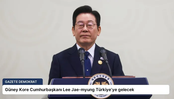Güney Kore Cumhurbaşkanı Lee Jae-myung Türkiye’ye gelecek