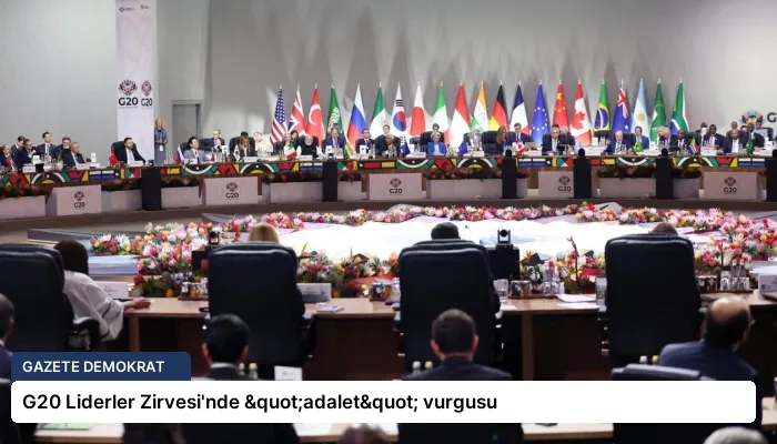 G20 Liderler Zirvesi’nde "adalet" vurgusu