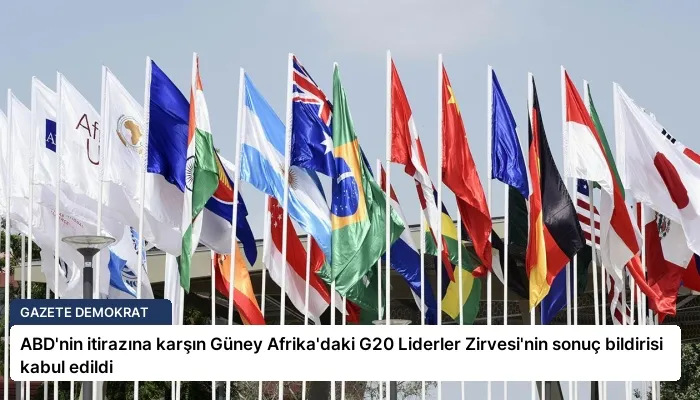 ABD’nin itirazına karşın Güney Afrika’daki G20 Liderler Zirvesi’nin sonuç bildirisi kabul edildi