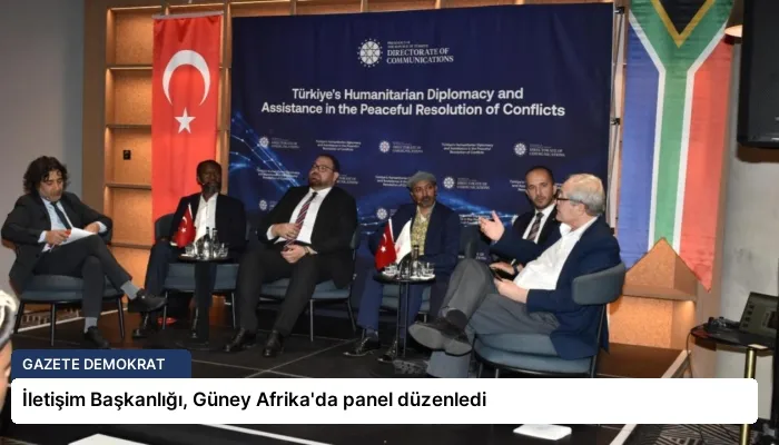 İletişim Başkanlığı, Güney Afrika’da panel düzenledi