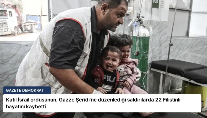 Katil İsrail ordusunun, Gazze Şeridi’ne düzenlediği saldırılarda 22 Filistinli hayatını kaybetti
