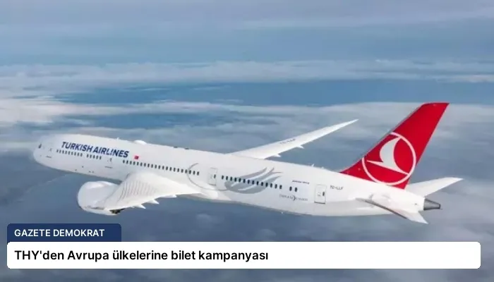 THY’den Avrupa ülkelerine bilet kampanyası