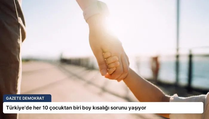 Türkiye’de her 10 çocuktan biri boy kısalığı sorunu yaşıyor