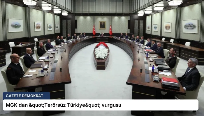 MGK’dan "Terörsüz Türkiye" vurgusu