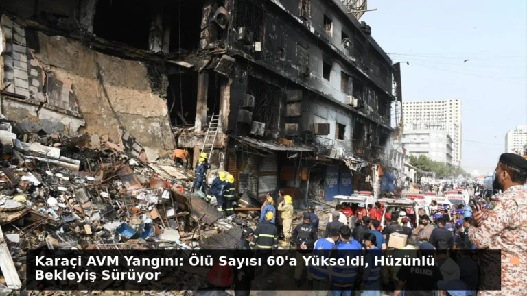 Karaçi AVM Yangını: Ölü Sayısı 60’a Yükseldi, Hüzünlü Bekleyiş Sürüyor