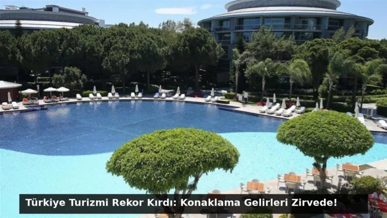 Türkiye Turizmi Rekor Kırdı: Konaklama Gelirleri Zirvede!