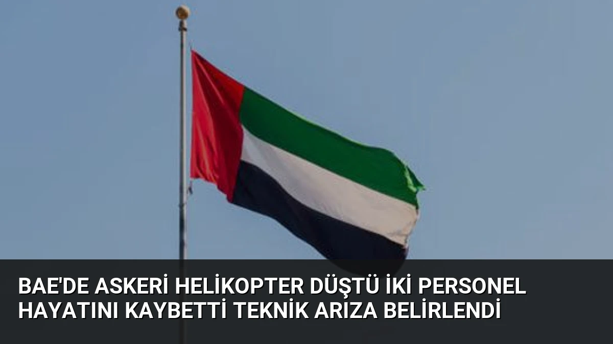 BAE’de Askeri Helikopter Düştü İki Personel Hayatını Kaybetti Teknik Arıza Belirlendi