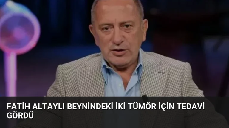 Fatih Altaylı Beynindeki İki Tümör İçin Tedavi Gördü