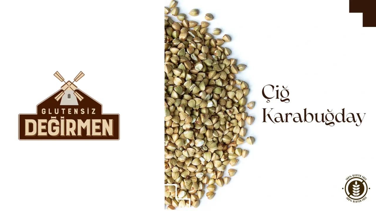 Glutensiz Değirmen Karabuğday Mucizesini Keşfet