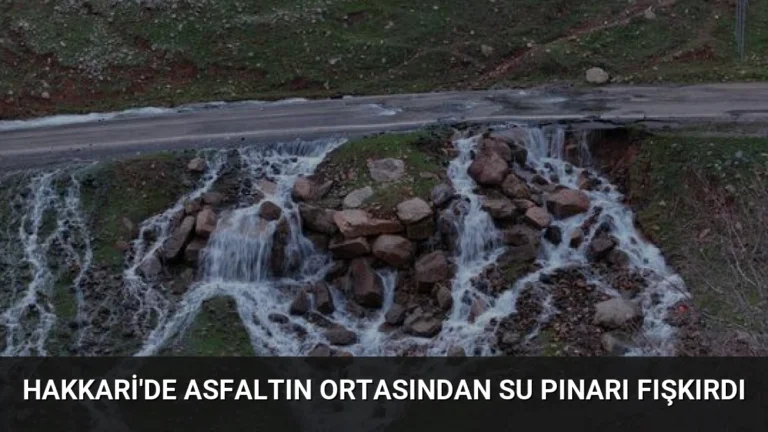 Hakkari’de Asfaltın Ortasından Su Pınarı Fışkırdı