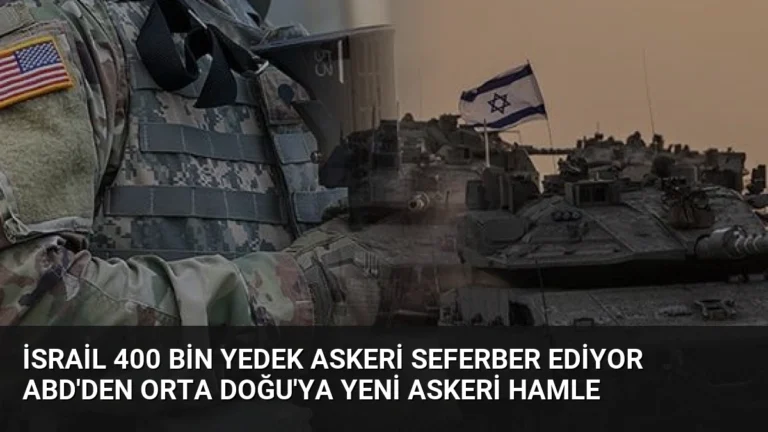 İsrail 400 Bin Yedek Askeri Seferber Ediyor ABD’den Orta Doğu’ya Yeni Askeri Hamle