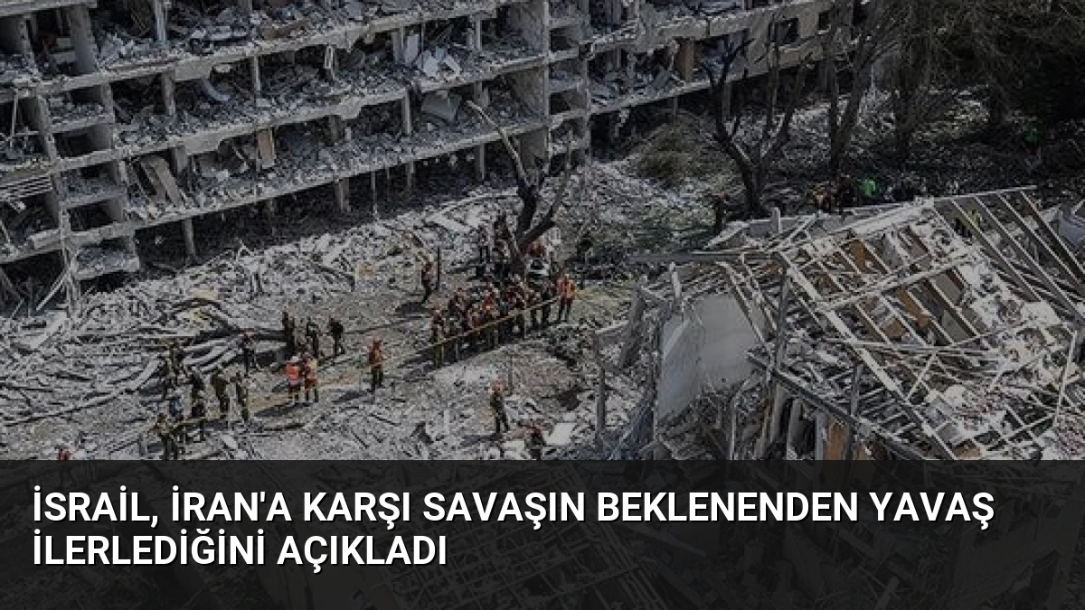 İsrail, İran’a Karşı Savaşın Beklenenden Yavaş İlerlediğini Açıkladı