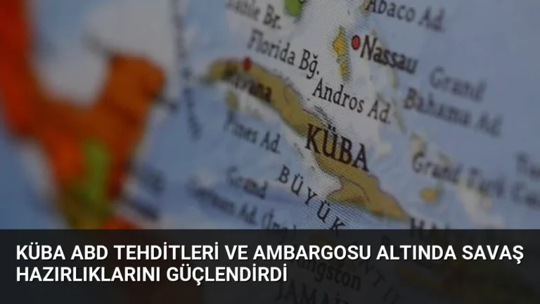 Küba ABD Tehditleri ve Ambargosu Altında Savaş Hazırlıklarını Güçlendirdi