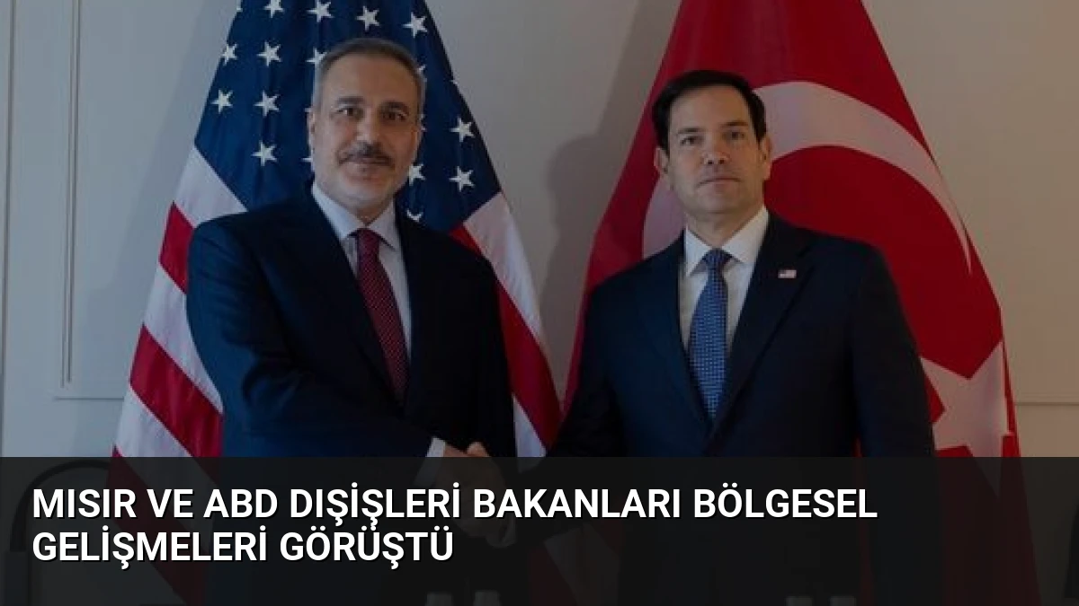 Mısır ve ABD Dışişleri Bakanları Bölgesel Gelişmeleri Görüştü