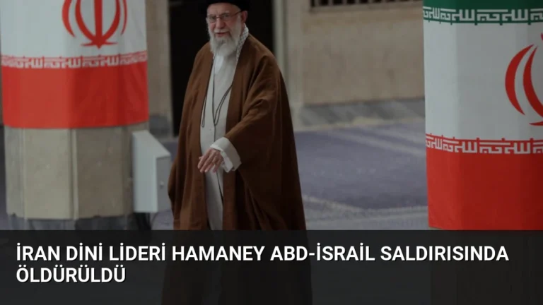 İran Dini Lideri Hamaney ABD-İsrail Saldırısında Öldürüldü