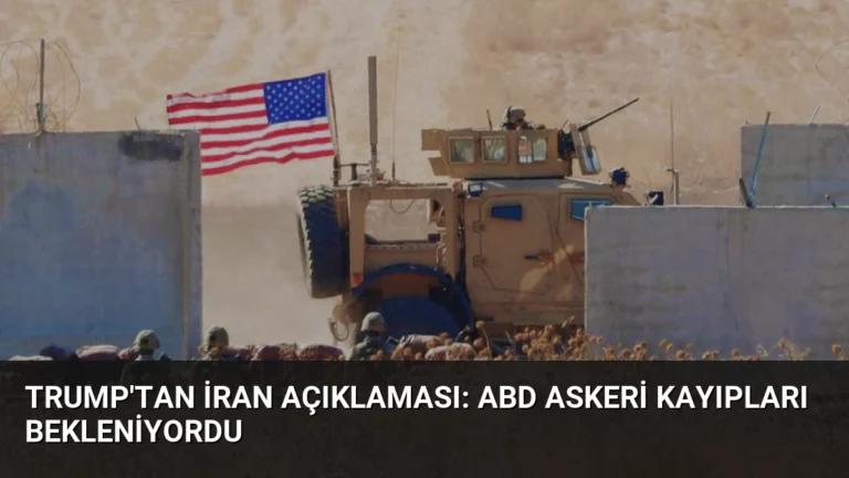 Trump’tan İran Açıklaması: ABD Askeri Kayıpları Bekleniyordu