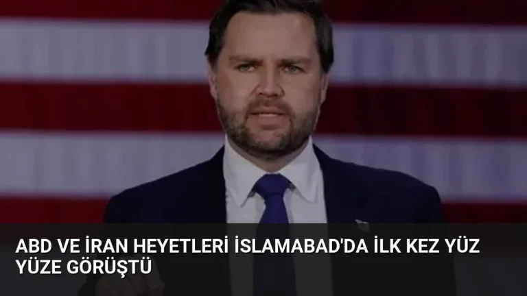 ABD ve İran Heyetleri İslamabad’da İlk Kez Yüz Yüze Görüştü