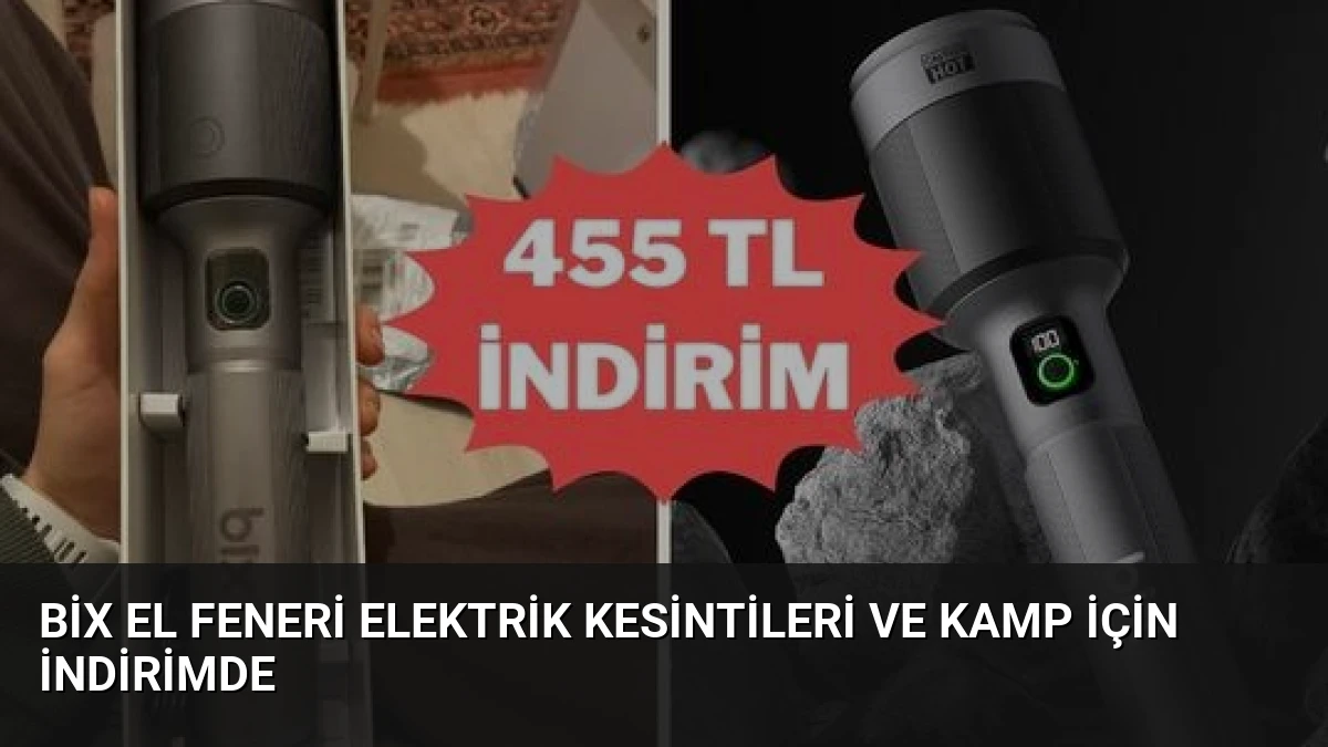 Bix El Feneri Elektrik Kesintileri ve Kamp İçin İndirimde