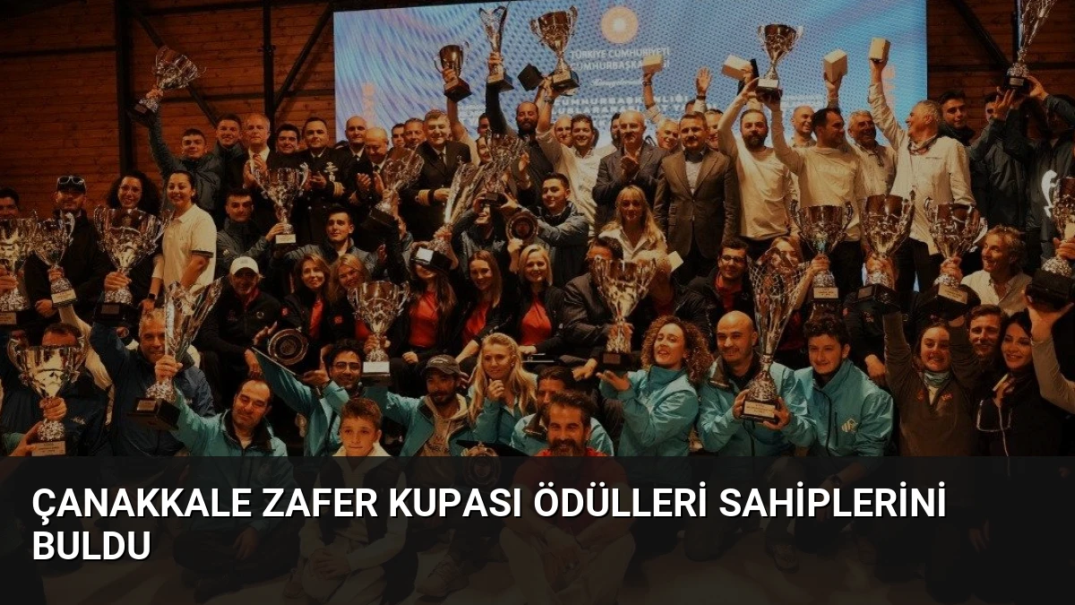 Çanakkale Zafer Kupası Ödülleri Sahiplerini Buldu