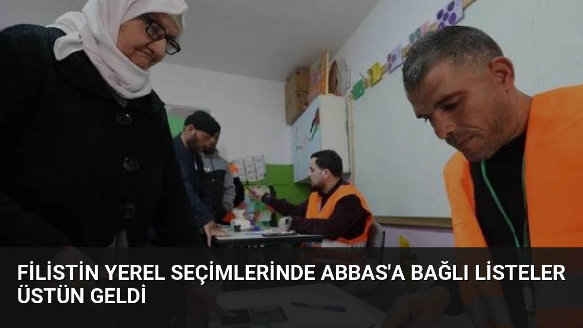Filistin Yerel Seçimlerinde Abbas’a Bağlı Listeler Üstün Geldi