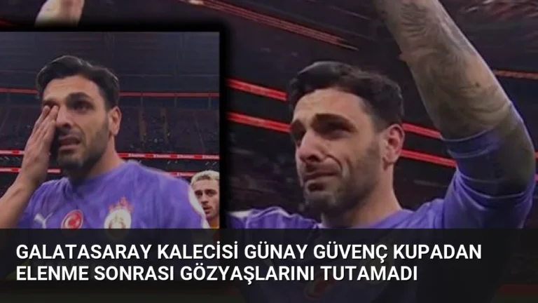 Galatasaray Kalecisi Günay Güvenç Kupadan Elenme Sonrası Gözyaşlarını Tutamadı