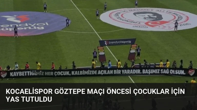 Kocaelispor Göztepe Maçı Öncesi Çocuklar İçin Yas Tutuldu