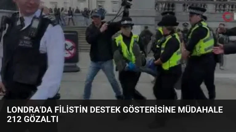 Londra’da Filistin Destek Gösterisine Müdahale 212 Gözaltı