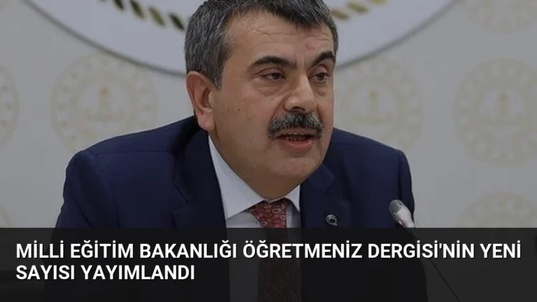 Milli Eğitim Bakanlığı ÖğretmenİZ Dergisi’nin Yeni Sayısı Yayımlandı