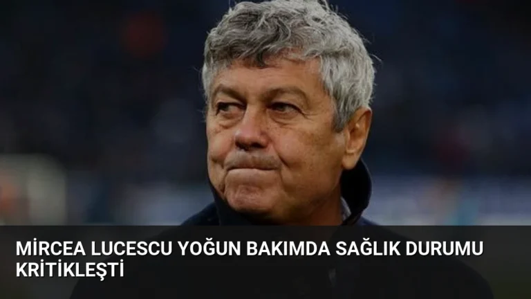 Mircea Lucescu Yoğun Bakımda Sağlık Durumu Kritikleşti