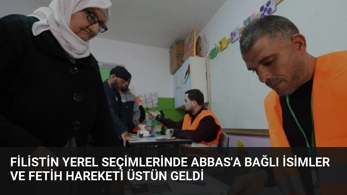 Filistin Yerel Seçimlerinde Abbas’a Bağlı İsimler ve Fetih Hareketi Üstün Geldi