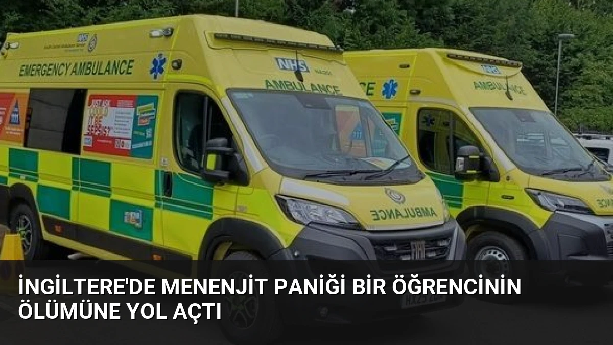 İngiltere’de Menenjit Paniği Bir Öğrencinin Ölümüne Yol Açtı