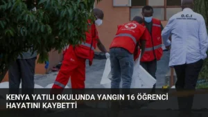 Kenya Yatılı Okulunda Yangın 16 Öğrenci Hayatını Kaybetti