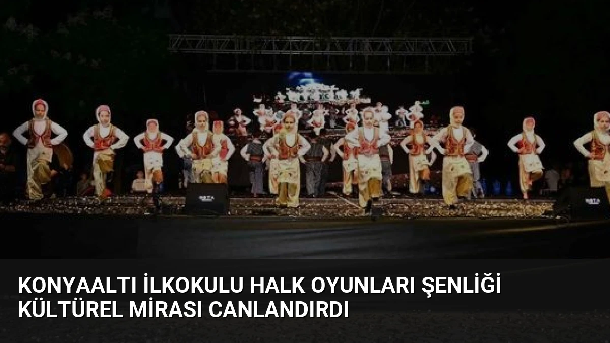 Konyaaltı İlkokulu Halk Oyunları Şenliği Kültürel Mirası Canlandırdı
