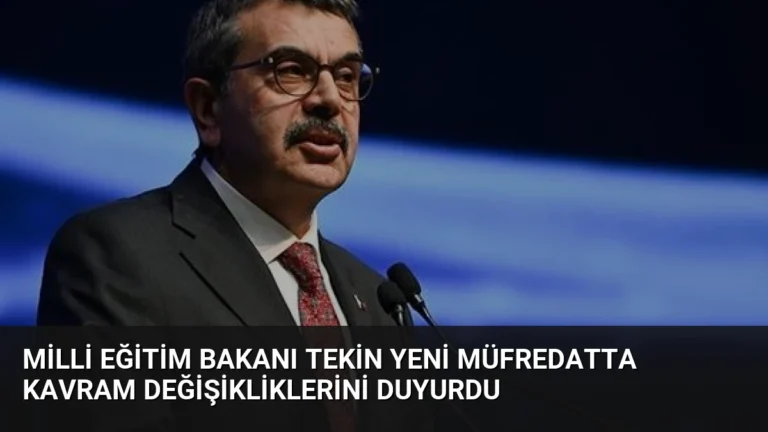 Milli Eğitim Bakanı Tekin Yeni Müfredatta Kavram Değişikliklerini Duyurdu