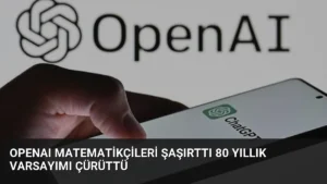 OpenAI Matematikçileri Şaşırttı 80 Yıllık Varsayımı Çürüttü