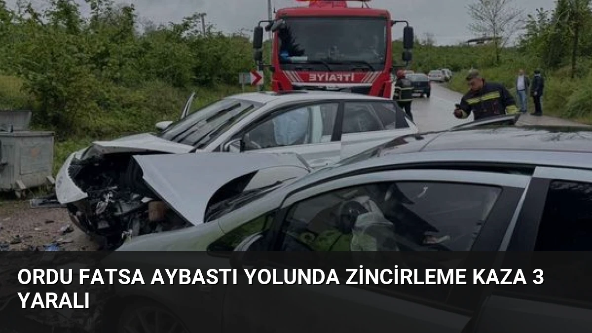 Ordu Fatsa Aybastı Yolunda Zincirleme Kaza 3 Yaralı