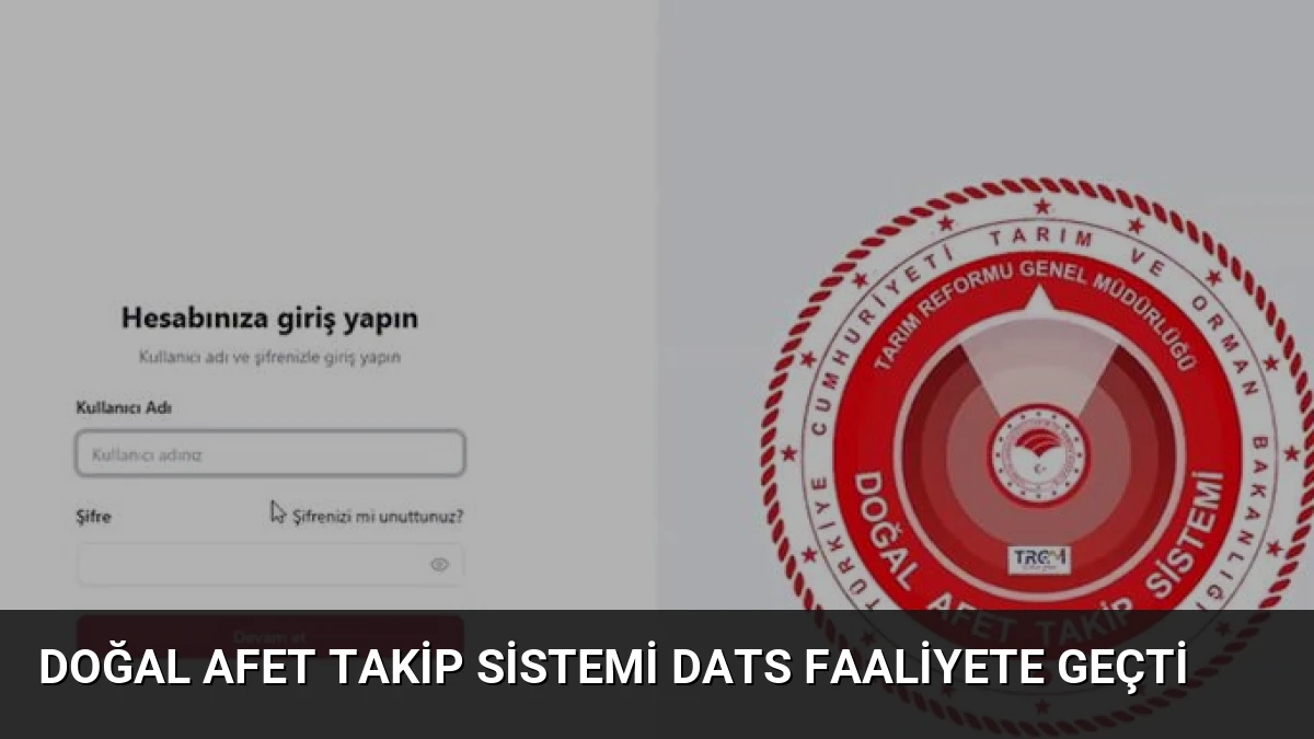 Doğal Afet Takip Sistemi DATS Faaliyete Geçti