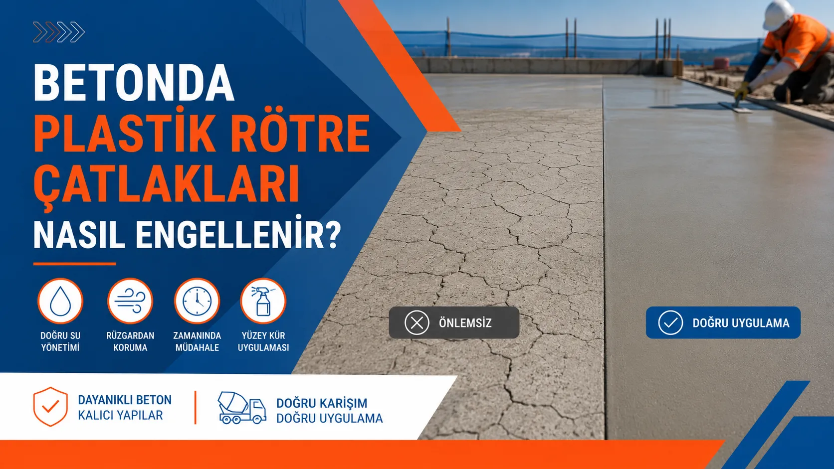 Betonda Plastik Rötre Çatlakları Nasıl Engellenir?