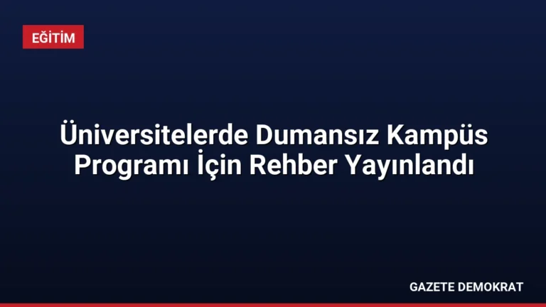 Üniversitelerde Dumansız Kampüs Programı İçin Rehber Yayınlandı